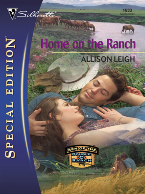 Title details for Home on the Ranch by Allison Leigh - Available